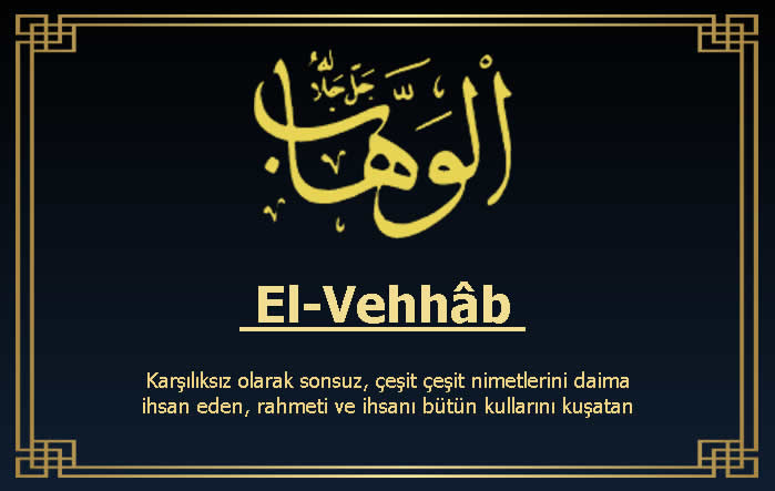 Rabbim El Vahhab’dır demiştim