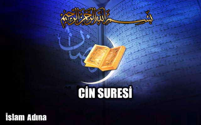 Cin Suresi Okunuşu Anlamı Türkçe okunuşu ve Arapçası
