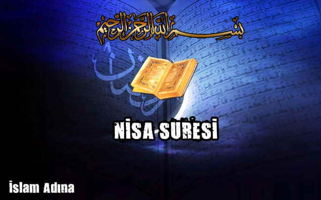 Nisa Suresi Türkçe Okunuşu, Anlamı, Arapça okunuşu