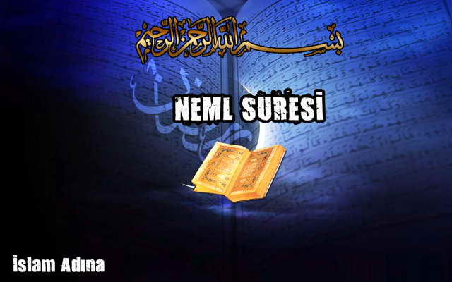 Neml Suresi Türkçe Okunuşu, Anlamı, Arapça Okunuşu