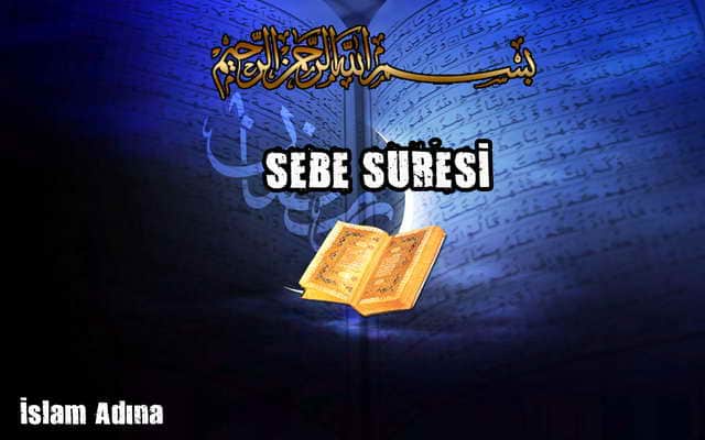 Sebe Suresi Türkçe Okunuşu Anlamı Arapça Okunuşu