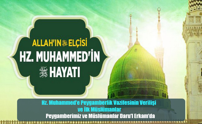 Peygamberimiz ve Müslümanlar Daru’l Erkam’da