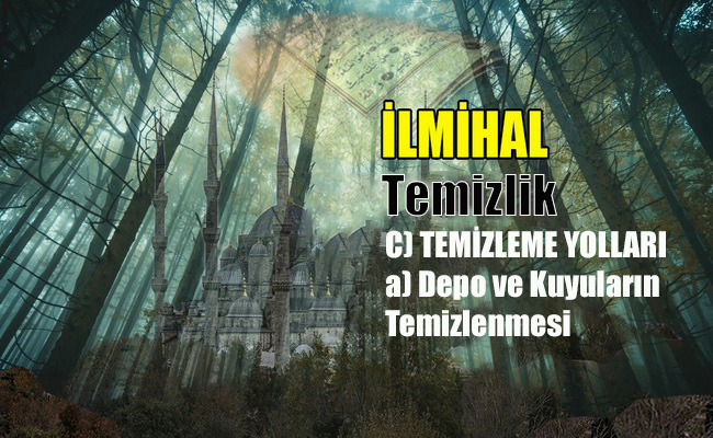 Depo ve Kuyuların Temizlenmesi