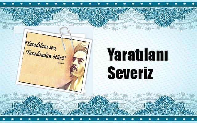 Yaratılanı Severiz